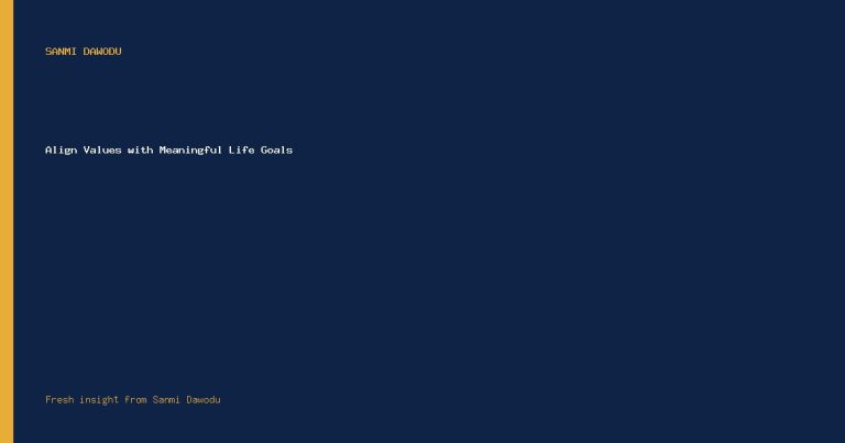 Align Values with Meaningful Life Goals